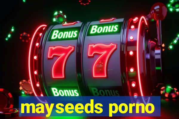 mayseeds porno